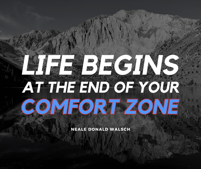 Life begins at the end of your comfort zone- New Mindset Academy